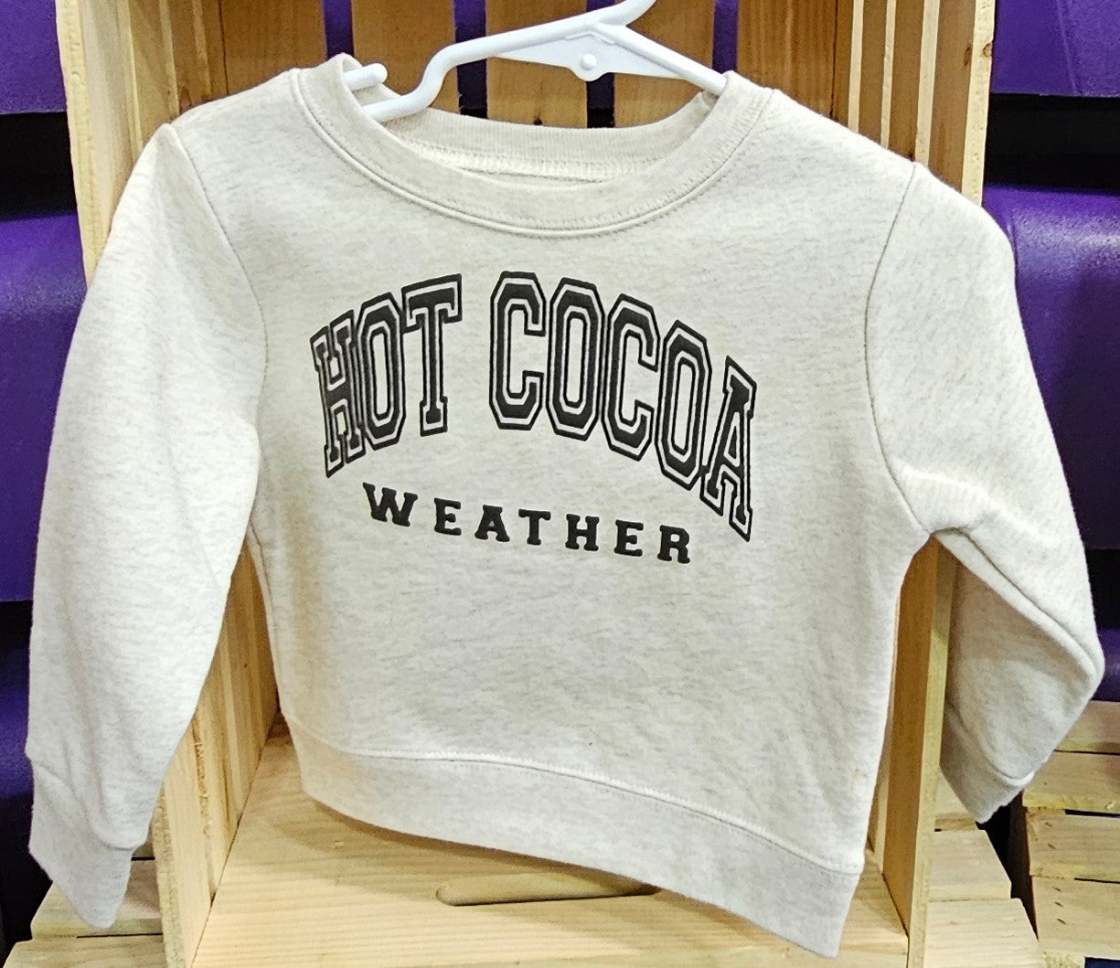 Hot Cocoa Weather Toddler Sweatshirt