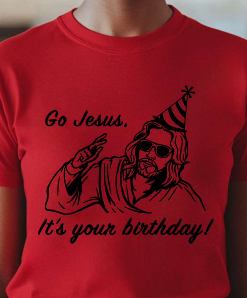 Go Jesus, It's Your Birthday